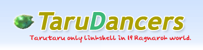 TaruDancers : Tarutaru only linkshell in 19 Ragnarok world.